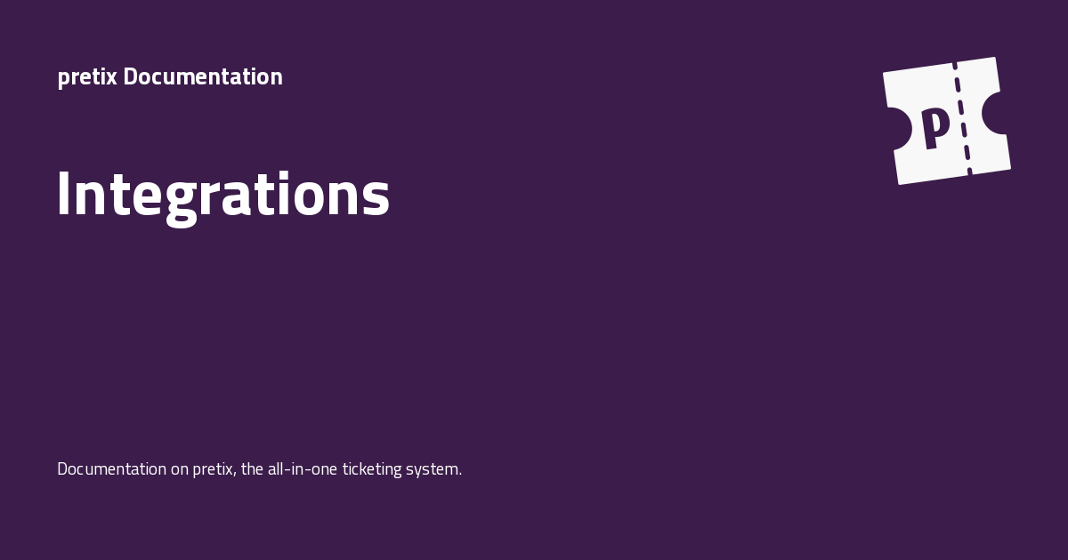 Integrations - pretix Documentation