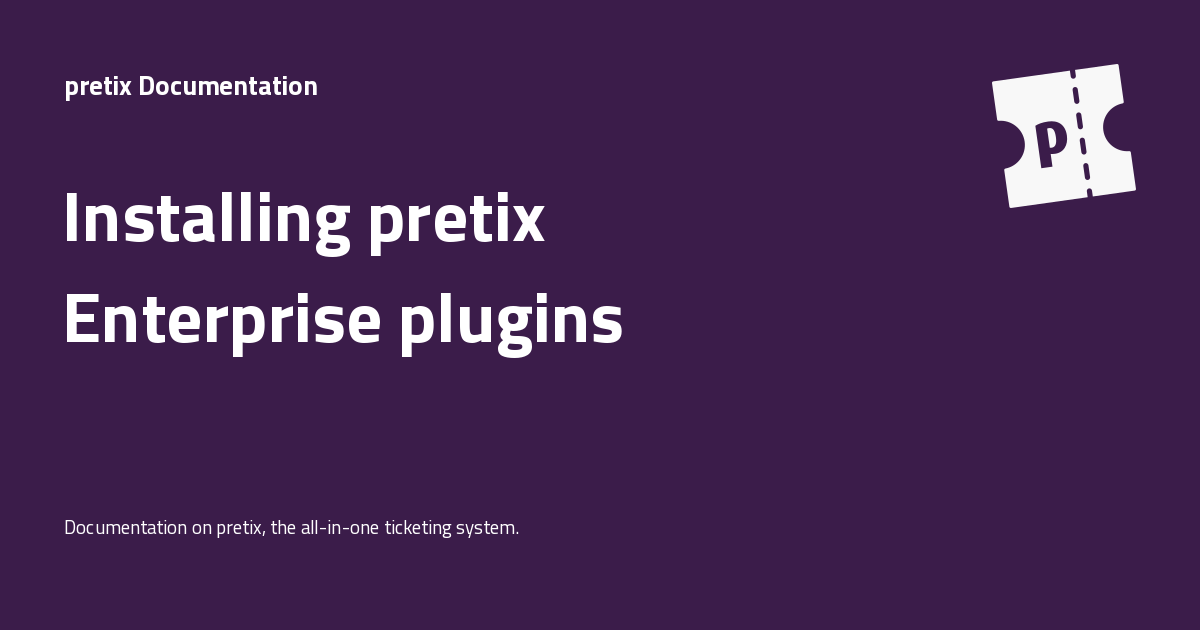 Installing pretix Enterprise plugins - pretix Documentation