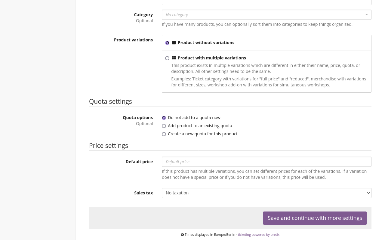 Create product dialog. The last option is a dropdown menu labeled 'Sales tax'. The current selection is 'No taxation'. At the bottom of the page, there is a button labeled 'Save and continue with more settings'.