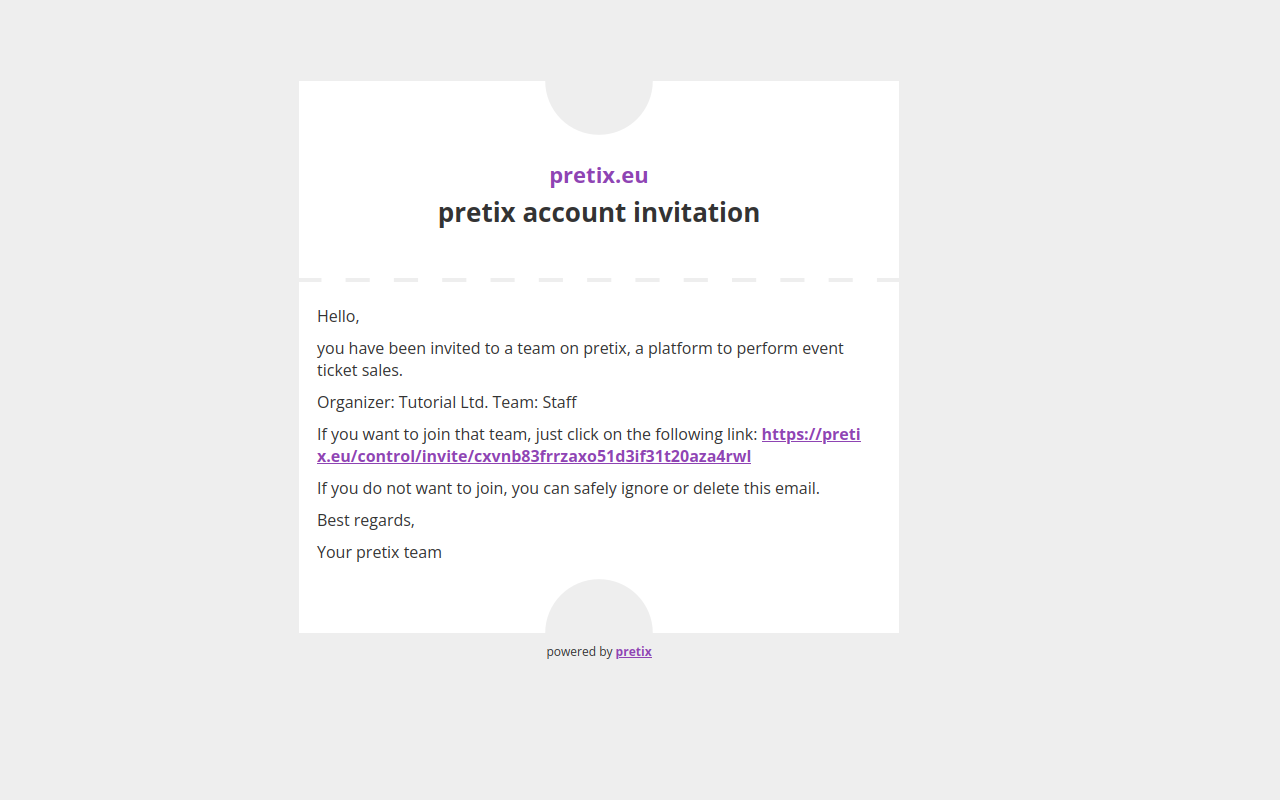 Email titled 'pretix account invitation', specifying the organizer Tutorial Ltd. and the team Staff, displaying a link for joining that team.